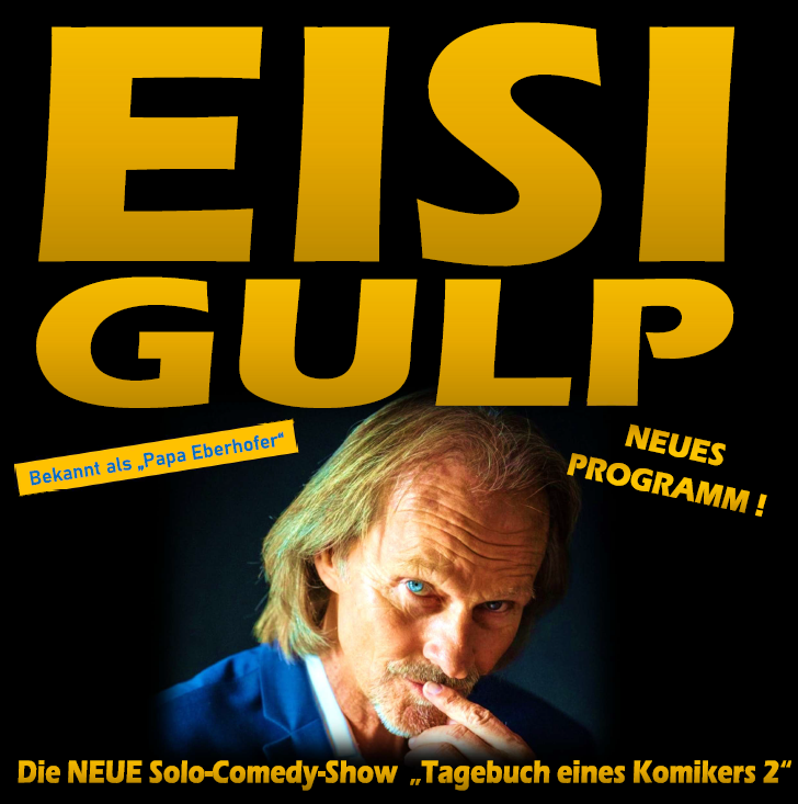 Öffnet die Seite 'Eisi Gulp: Tagebuch eines Komikers 2- das neue Solo-Comedy-Programm von "Papa Eberhofer“'